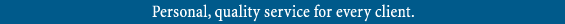 personal quality service for every client
